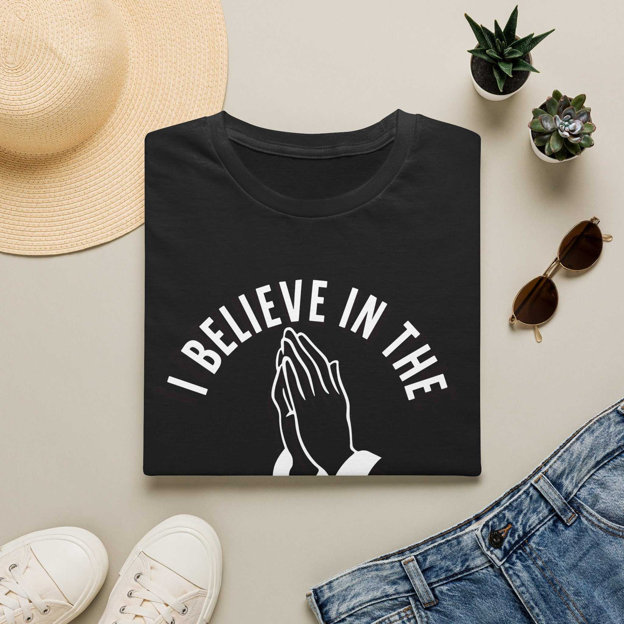 I Believe In The Power Of Prayer. Spiritual Apparel.