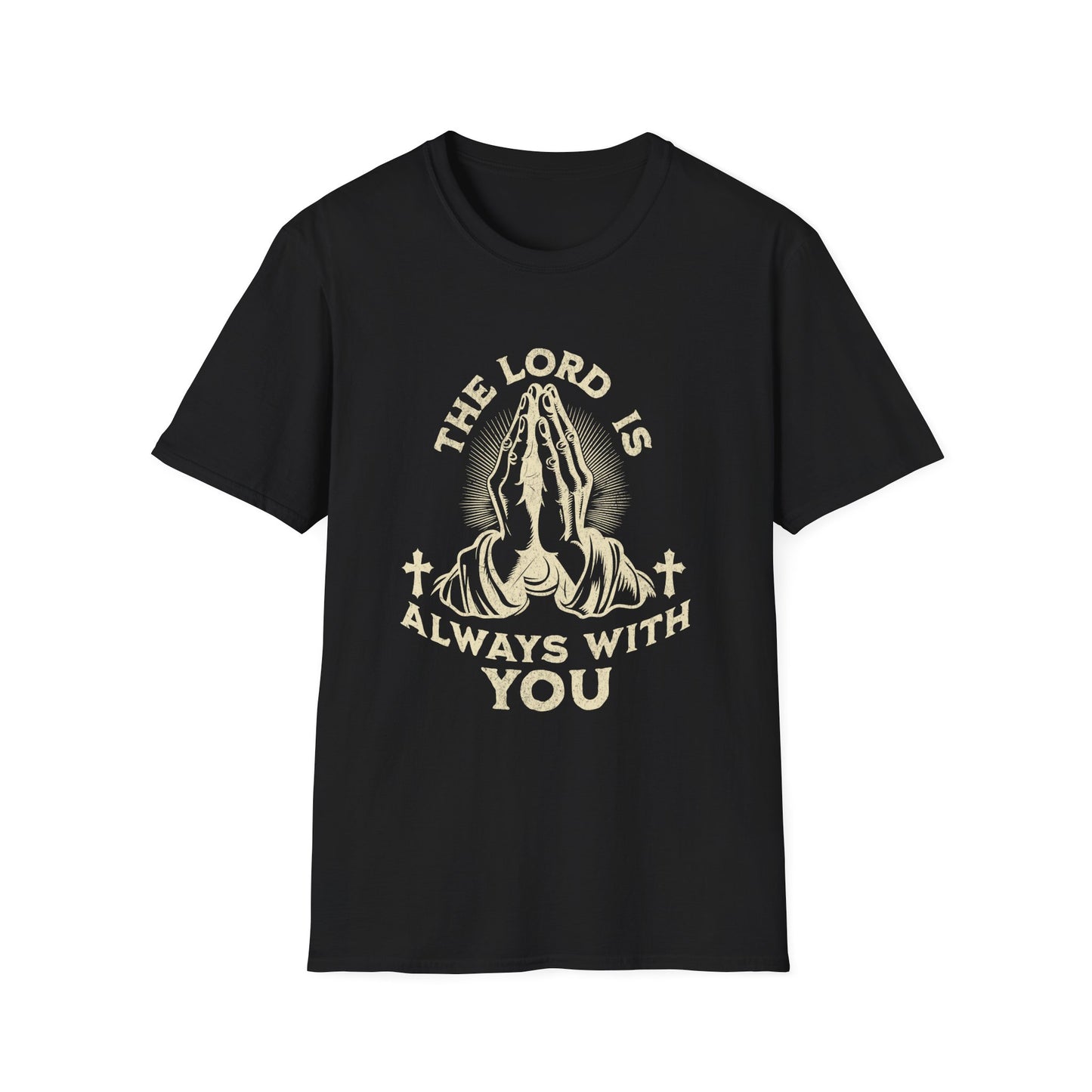 The LORD is Always With You T-Shirt.