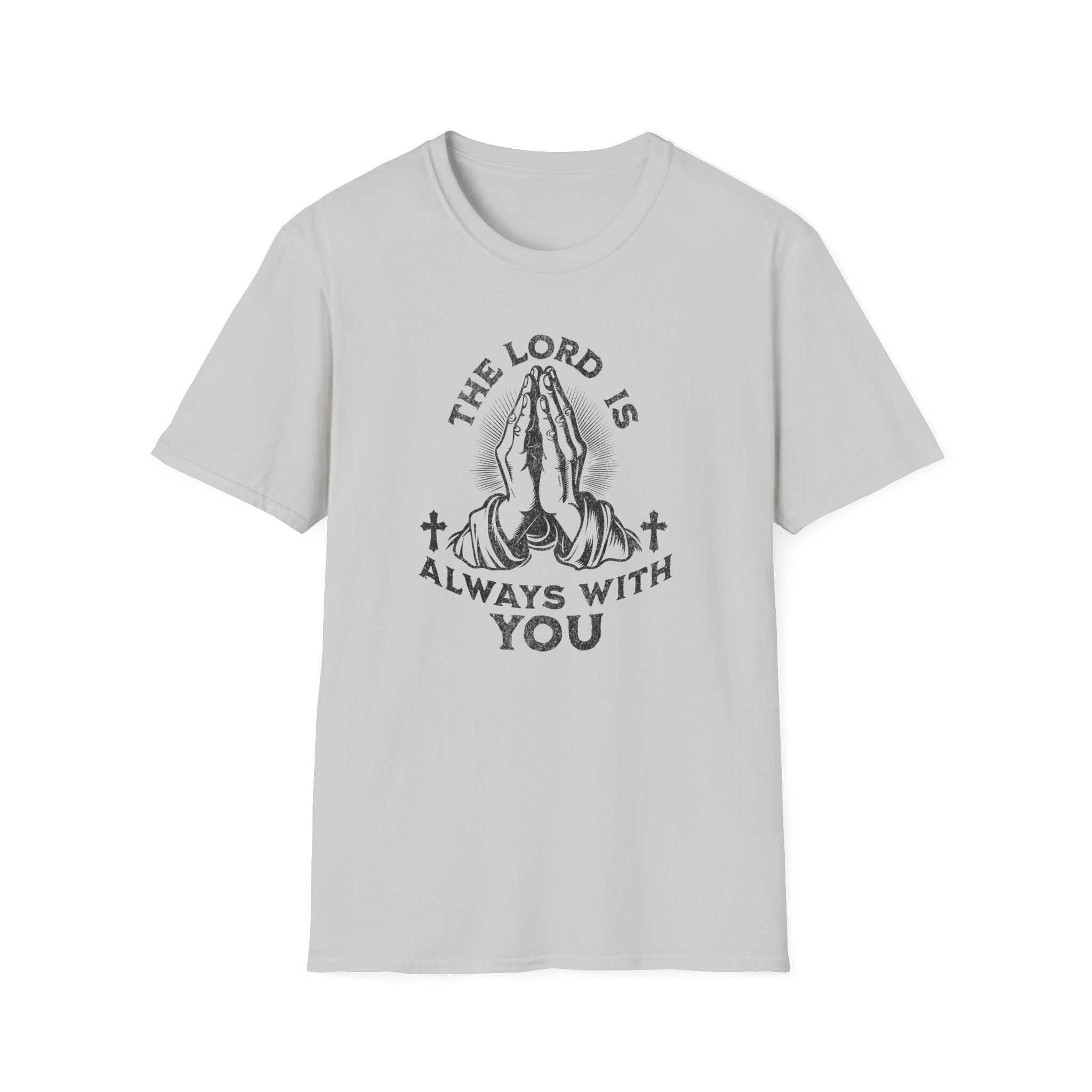 The LORD is Always With You T-Shirt.
