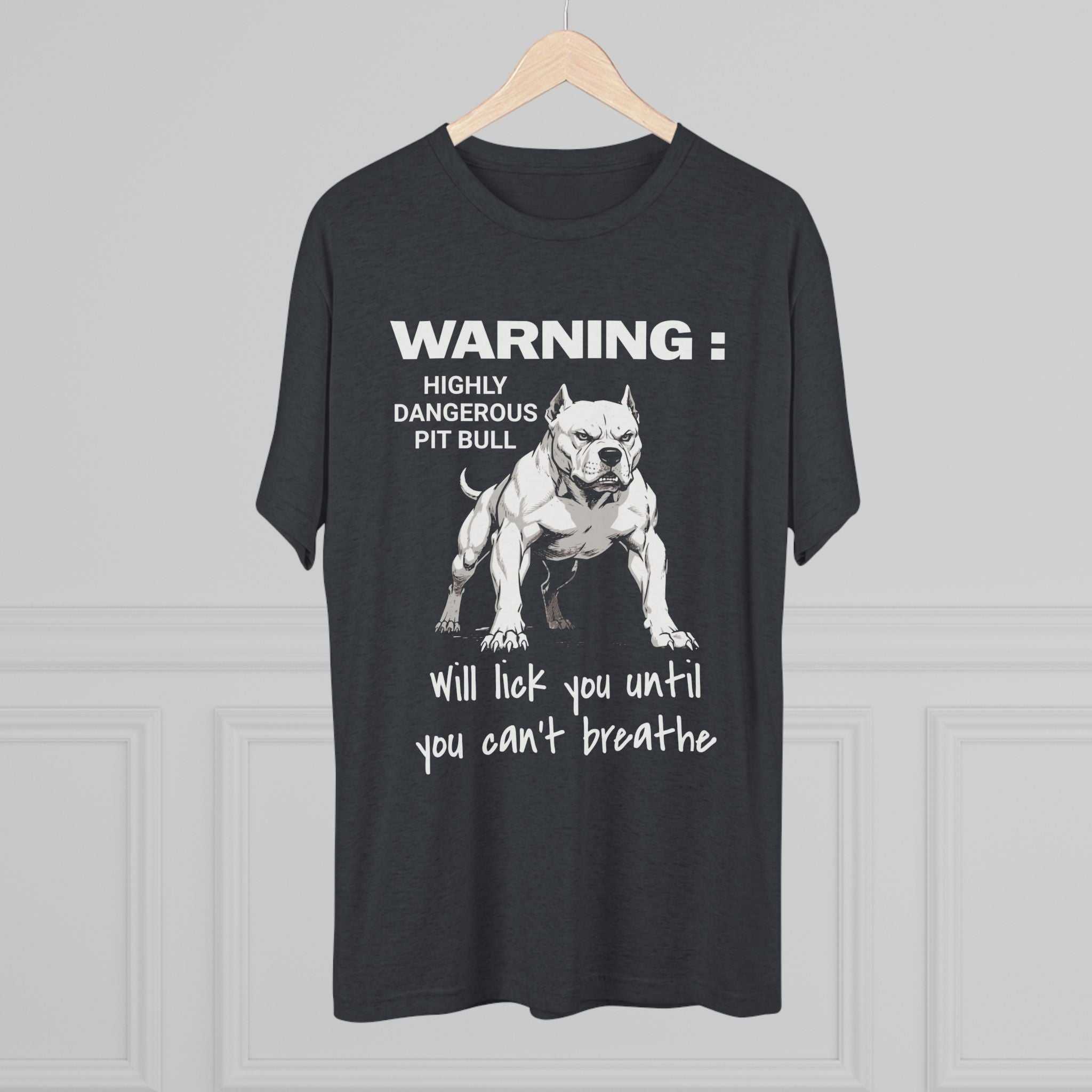 Charcoal Pit Bull Warning T-Shirt with playful "Highly Dangerous Pit Bull Will Lick You Until You Can't Breathe" print and detailed dog illustration