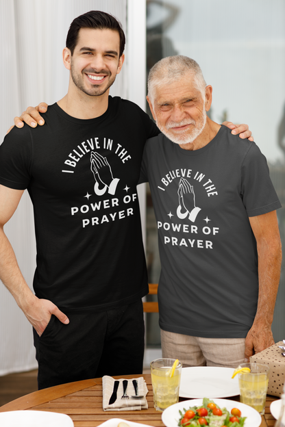 I Believe In The Power Of Prayer. Spiritual Apparel.