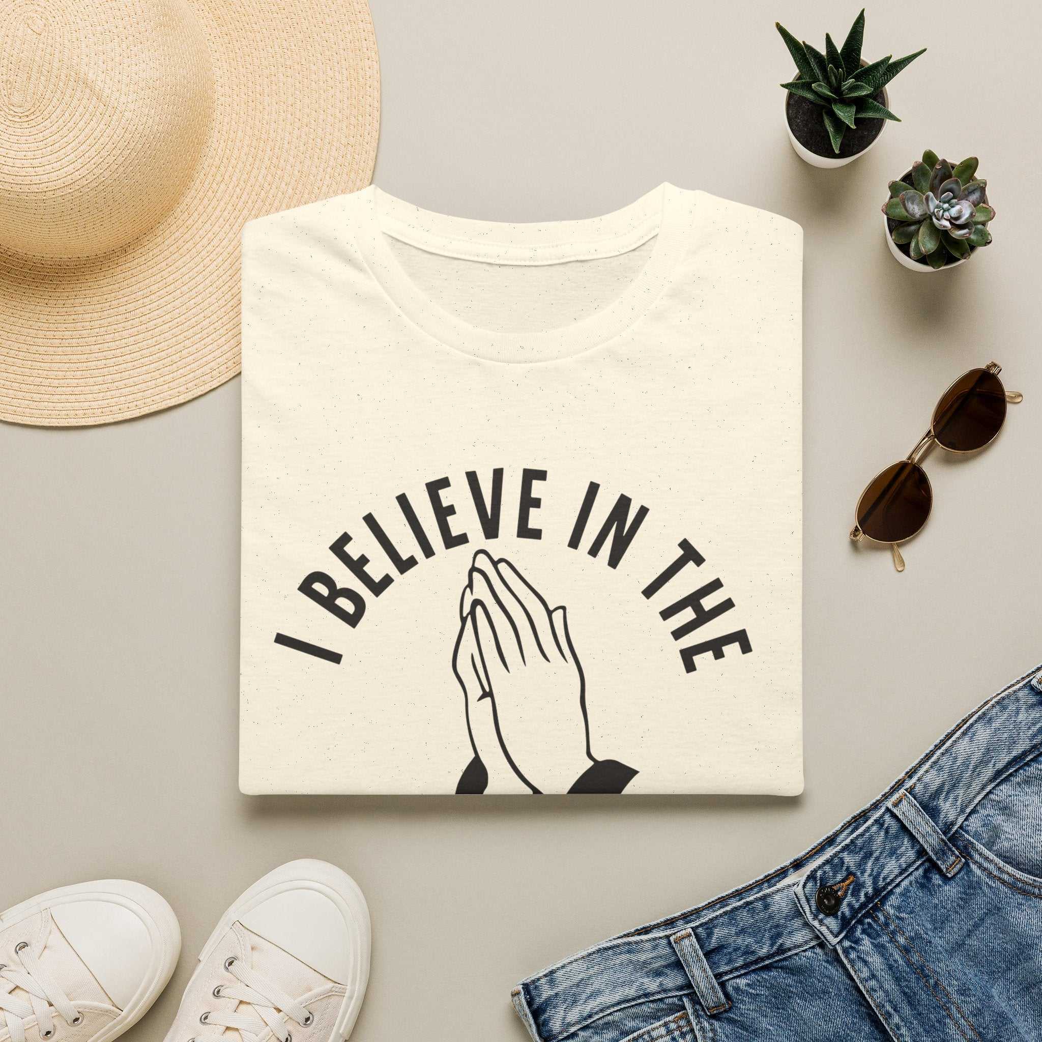 I Believe In The Power Of Prayer. Spiritual Apparel.