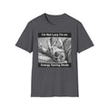 Dog Lover  - I'm not lazy I'm in saving mode Softstyle T-Shirt.